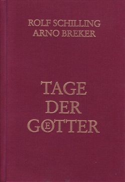 Tage der Götter von Breker,  Arno, Schilling,  Rolf