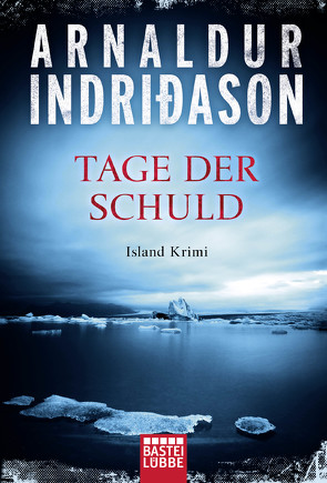 Tage der Schuld von Bürling,  Coletta, Indriðason,  Arnaldur