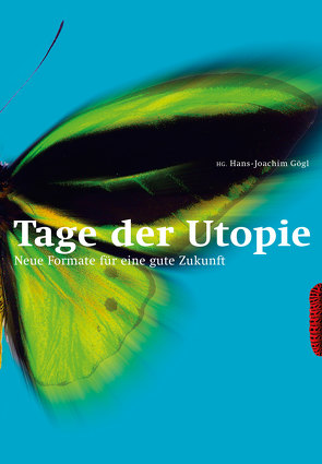 Tage der Utopie von Gögl,  Hans Joachim