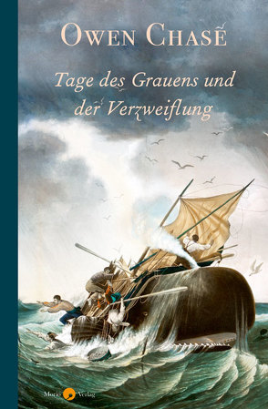 Tage des Grauens und der Verzweiflung von Chase,  Owen, Klein,  Michael