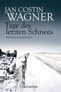 Tage des letzten Schnees von Wagner,  Jan Costin