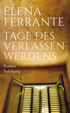 Tage des Verlassenwerdens von Ferrante,  Elena, Nattefort,  Anja