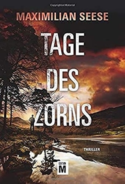 Tage des Zorns von Seese,  Maximilian