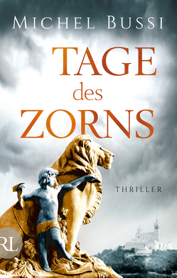 Tage des Zorns von Bussi,  Michel, Hagedorn,  Eliane, Reitz,  Barbara