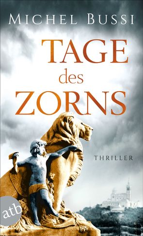 Tage des Zorns von Bussi,  Michel, Hagedorn,  Eliane, Reitz,  Barbara