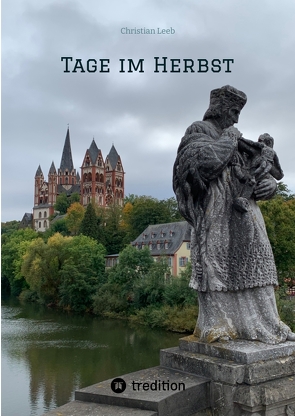 Tage im Herbst von Leeb,  Christian