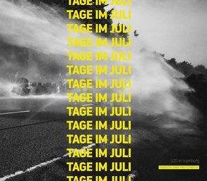 Tage im Juli von Dröge,  Malte, Heinicke,  Jan Richard, Küchler,  Leon, Manhartsberger,  Helena Lea, Nide,  Daniel, Tatura,  Taro