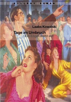 Tage im Umbruch von Kowalski,  Laabs, Martinez,  Eva, Plan,  Martin, Schönauer,  Michael