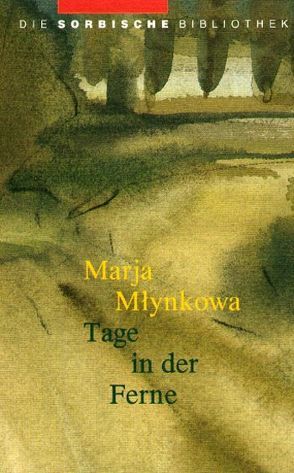 Tage in der Ferne von Mlynkowa,  Marja