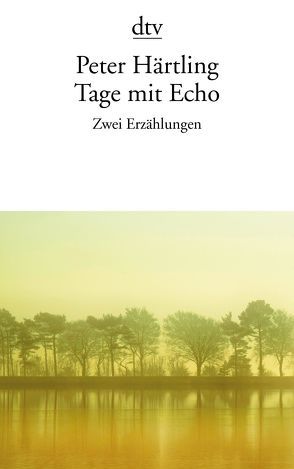 Tage mit Echo von Härtling,  Peter