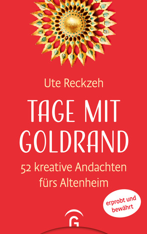 Tage mit Goldrand von Reckzeh,  Ute