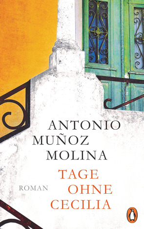 Tage ohne Cecilia von Muñoz Molina,  Antonio, Zurbrüggen,  Willi