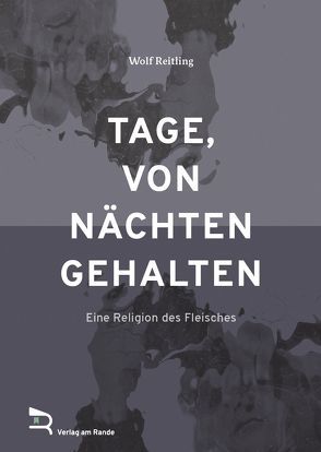 Tage, von Nächten gehalten von Reitling,  Wolf