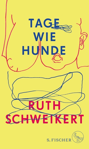 Tage wie Hunde von Schweikert,  Ruth