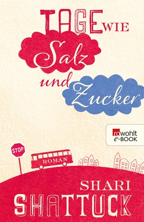 Tage wie Salz und Zucker von Seifert,  Nicole, Shattuck,  Shari