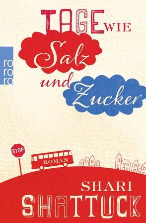 Tage wie Salz und Zucker von Seifert,  Nicole, Shattuck,  Shari