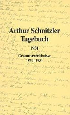 Tagebuch 1879-1931 / Tagebuch 1879-1931 von Braunwarth,  Peter M, Pertlik,  Susanne, Schnitzler,  Arthur, Urbach,  Reinhard, Welzig,  Werner