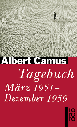 Tagebuch von Camus,  Albert, Meister,  Guido G.