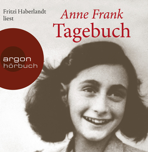 Tagebuch von Frank,  Anne, Frank,  Otto H., Haberlandt,  Fritzi, Pressler,  Mirjam