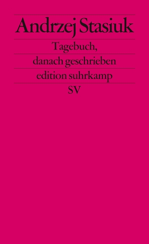 Tagebuch, danach geschrieben von Stasiuk,  Andrzej