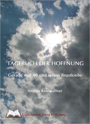 Tagebuch der Hoffnung von Kniewallner,  Anrea