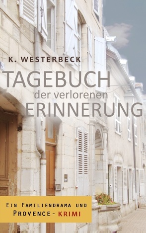 Tagebuch der verlorenen Erinnerung von Westerbeck,  Kerstin