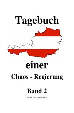 Tagebuch einer Chaos – Regierung / Tagebuch einer Chaos – Regierung Band 2 von Moser,  Friedrich