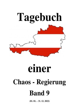 Tagebuch einer Chaos – Regierung / Tagebuch einer Chaos – Regierung Band 9 von Moser,  Friedrich