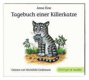 Tagebuch einer Killerkatze von Dittrich,  Benjamin, Fine,  Anne, Großmann,  Mechthild, Gustavus,  Frank, Heller,  Barbara, Langer,  Markus, Scheffler,  Axel