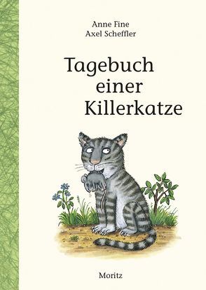 Tagebuch einer Killerkatze von Fine,  Anne, Heller,  Barbara, Scheffler,  Axel