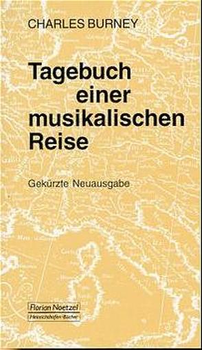 Tagebuch einer musikalischen Reise von Burney,  Charles, Klemm,  Eberhardt, Schaal,  Richard