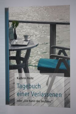 Tagebuch einer Verlassenen oder Die Kunst des Seufzens