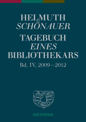 Tagebuch eines Bibliothekars von Ehgartner,  Reinhard, Schönauer,  Helmuth