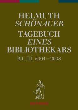 Tagebuch eines Bibliothekars von Bandhauer,  Dieter, Schönauer,  Helmuth