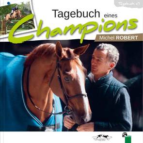 Tagebuch eines Champions von Becker,  Cornelia, Robert,  Michel