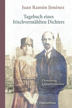 Tagebuch eines frischvermählten Dichters von Federmair,  Leopold, Jiménez,  Juan Ramón