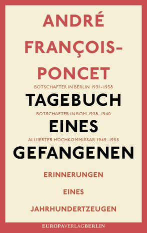 Tagebuch eines Gefangenen von François-Poncet,  André, Gayda,  Thomas