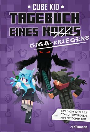 Tagebuch eines Giga-Kriegers (Bd. 6) von Kid,  Cube