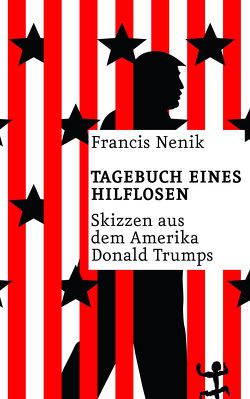 Tagebuch eines Hilflosen von Nenik,  Francis