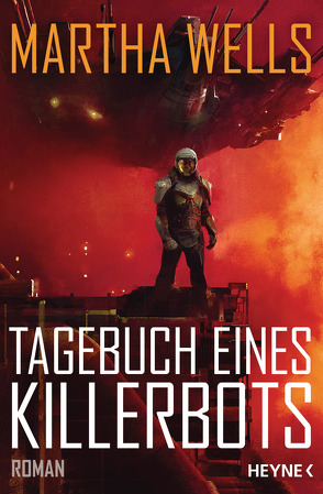 Tagebuch eines Killerbots von Böhmert,  Frank, Wells,  Martha