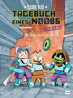 Tagebuch eines Noobs Kriegers – Der Comic Bd. 3 – Quer durch die Wüste von Jez, Odone, Sourcil,  Pirate