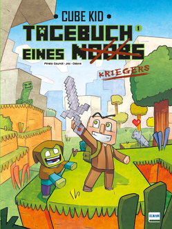 Tagebuch eines Noobs Kriegers – Der Comic – Ein neuer Krieger von Jez, Kid,  Cube, Odone,  Joël, Sourcil