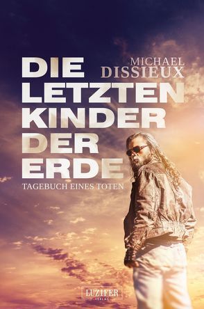 TAGEBUCH EINES TOTEN von Dissieux,  Michael