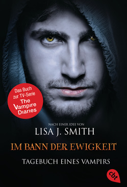 Tagebuch eines Vampirs – Im Bann der Ewigkeit von Link,  Michaela, Smith,  Lisa J.