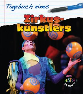 Tagebuch eines Zirkuskünstlers von Royston,  Angela