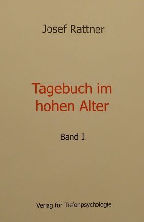 Tagebuch im hohen Alter von Rattner,  Josef