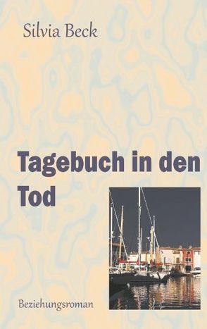 Tagebuch in den Tod von Beck,  Silvia