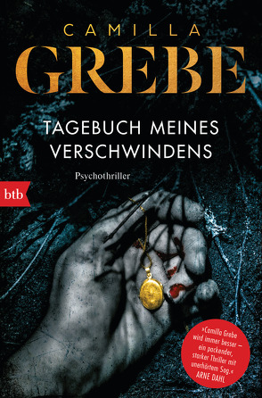 Tagebuch meines Verschwindens von Grebe,  Camilla, Haefs,  Gabriele