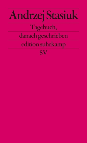 Tagebuch, danach geschrieben von Stasiuk,  Andrzej