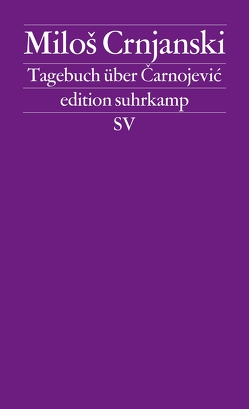 Tagebuch über Carnojevic von Crnjanski,  Miloš, Rakusa,  Ilma, Volk,  Hans